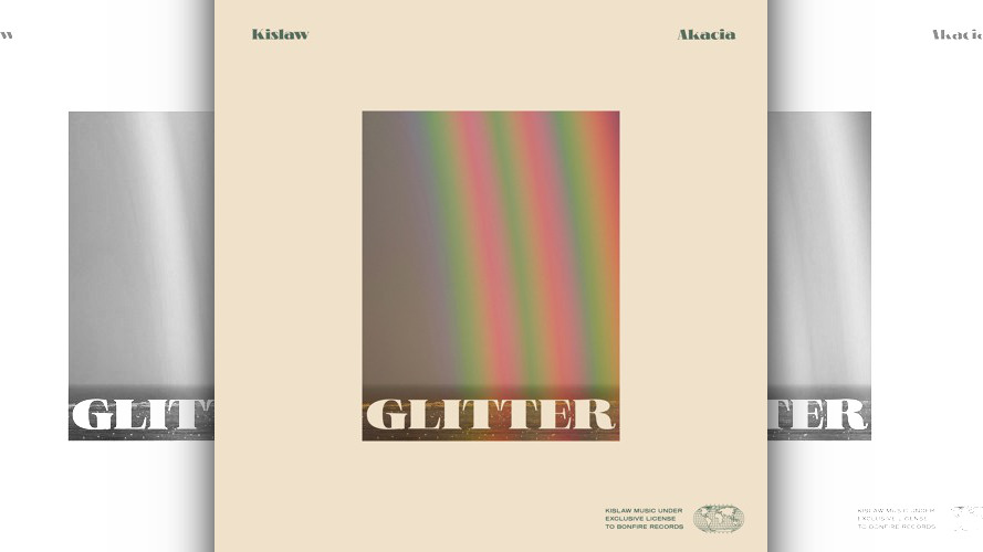 Kislaw - Glitter (Feat. Akacia)